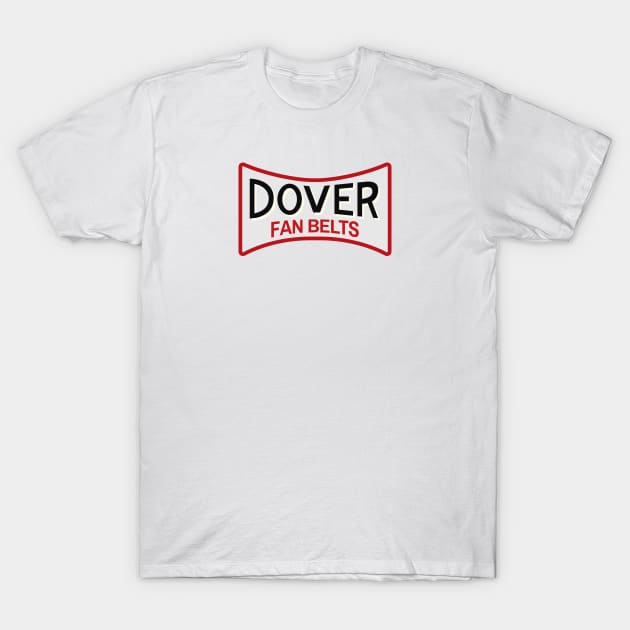 Dover Fan Belts (Original Design - White) T-Shirt by jepegdesign